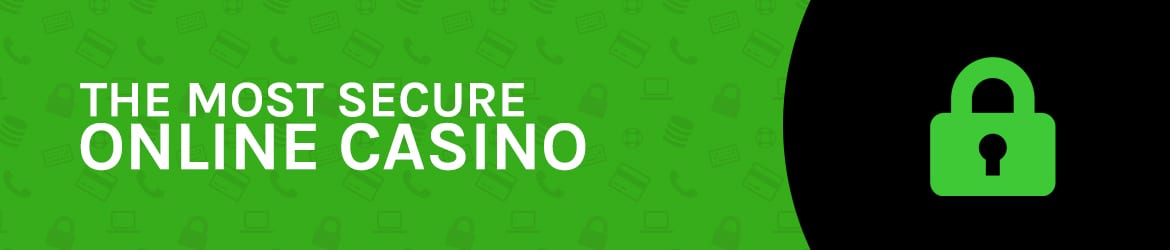 Most Secure Online Casino