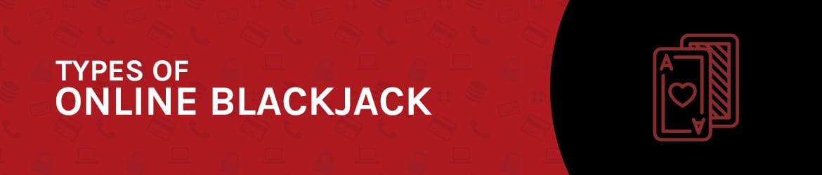 Types of online Blackjack